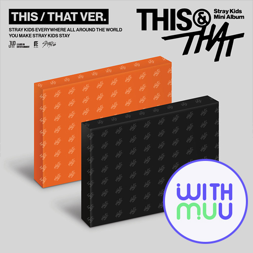 PRE-ORDER [WITHMUU POB] Stray Kids – Mini Album [THIS & THAT] (THIS VER., THAT VER.)